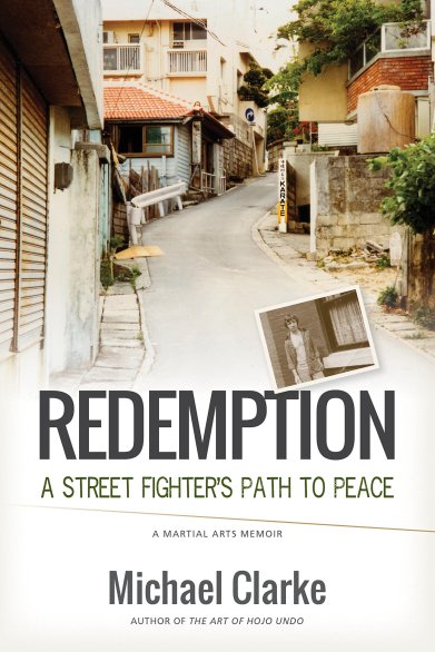 Redemption: A Street Fighter's Path to Peace by Michael Clarke